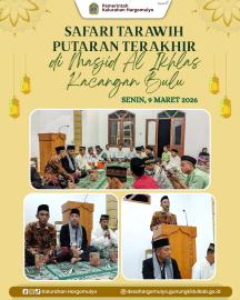 SAFARI TARAWIH PUTARAN TERAKHIR DI MASJID AL IKHLAS KACANGAN BULU